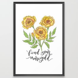 Find Your Marigold Framed Art Print