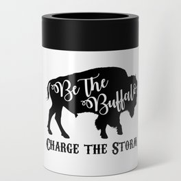 Be the Buffalo Charge the Storm Can Cooler