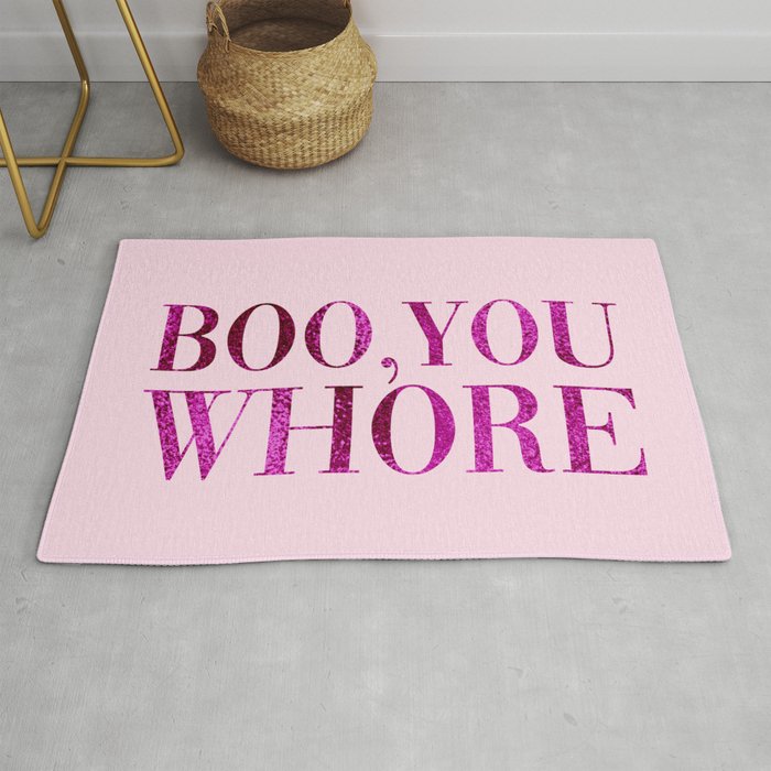 Boo You Whore, Funny Quote Rug