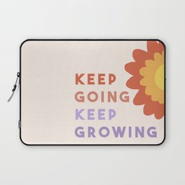 Keep Going, Keep Growing  Laptop Sleeve