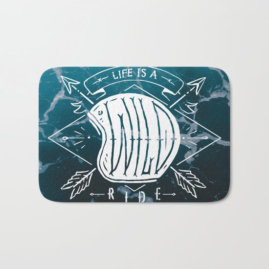 Life is a wild ride Bath Mat