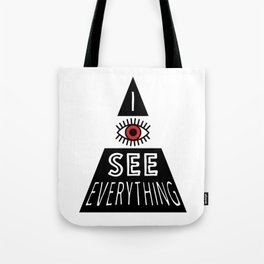 I see everything Tote Bag