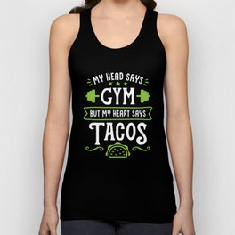 My Head Says Gym But My Heart Says Tacos (Typography) Unisex Tank Top