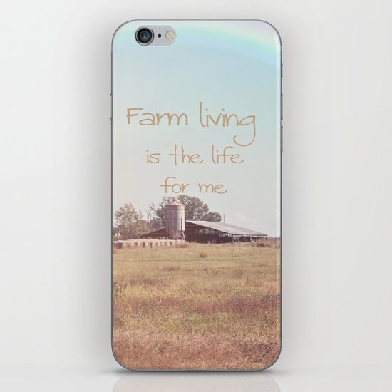 Farm Living is the Life for Me iPhone Skin