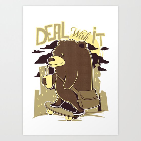 Deal with it Art Print