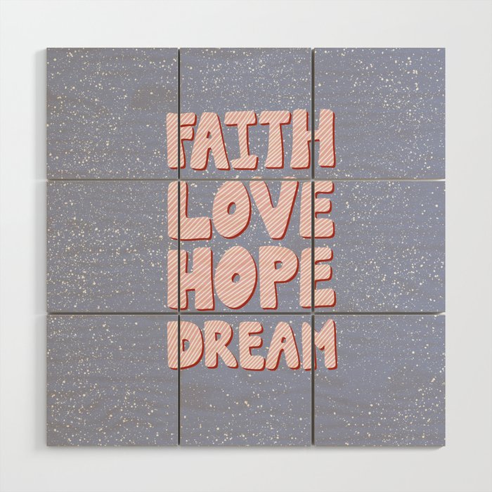 Faith Love Hope Dream - pastel blue Wood Wall Art