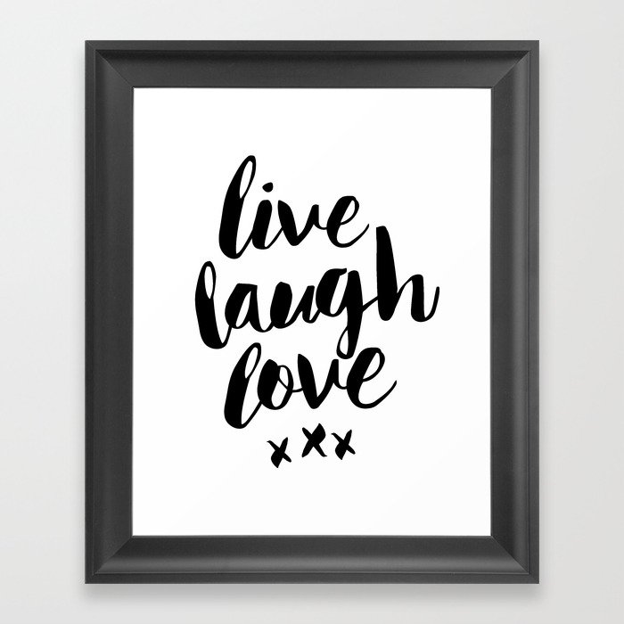 Live Laugh Love Black And White Wall Hangings Typography Design Home Decor Bedroom Framed Art Print By The Motivated Type Society6 - Live Laugh Love Home Decor
