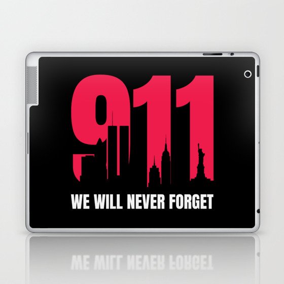 Never Forget 9 11 Anniversary Laptop & iPad Skin