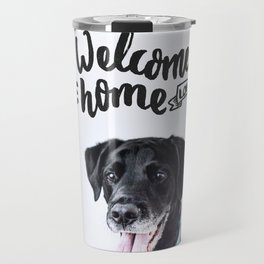 welcome home Travel Mug