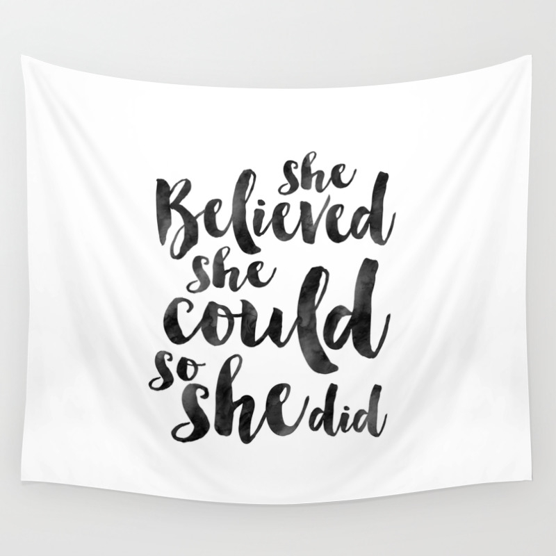 Download Nursery Girls Decor She Believed She Could So She Did Girls Room Decor Girly Svg Teens Girls Quote Wall Tapestry By Typohouse Society6