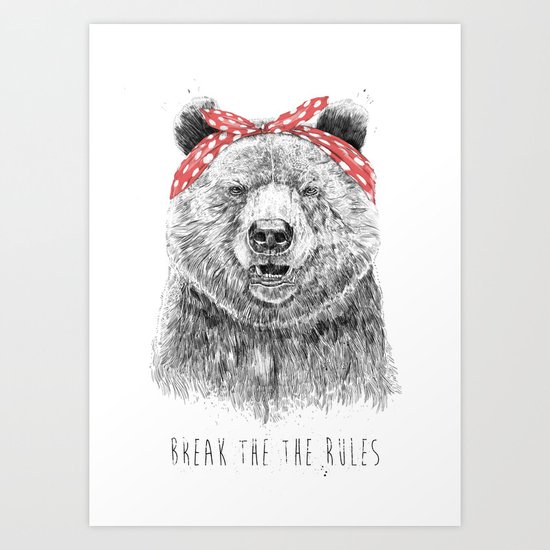 Break the rules Art Print