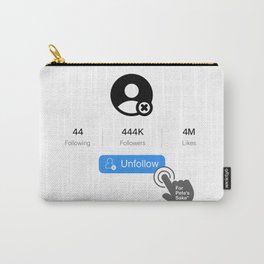 UNFOLLOW Carry-All Pouch