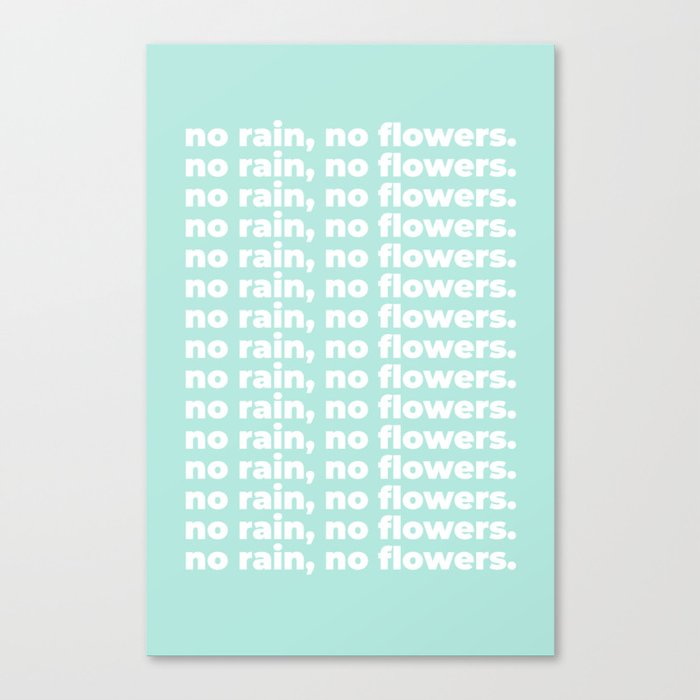 No Rain No Flowers Quote, Life Quotes, Large Printable Photography