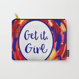 Feminist Art: Get it, Girl, Abstract, Girl Power, Feminism Carry-All Pouch