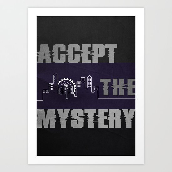 Accept the Mystery Art Print