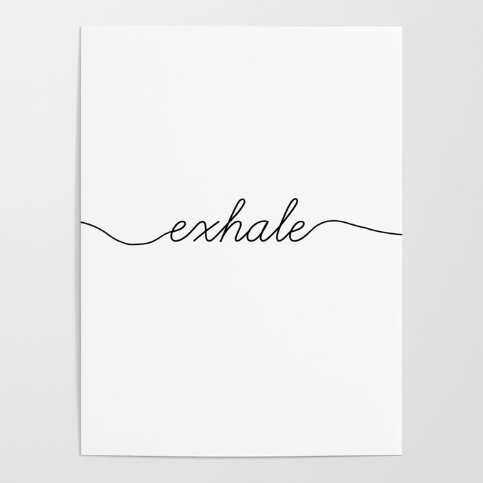 inhale exhale (2 of 2) Poster