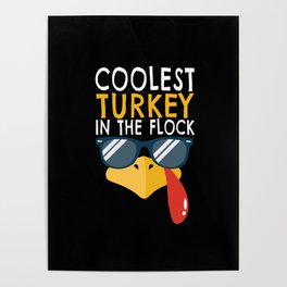 Autumn Fall Coolest Turkey In Flock Thanksgiving Poster