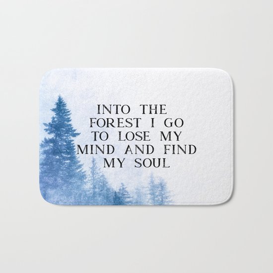Into The Forest I Go Bath Mat