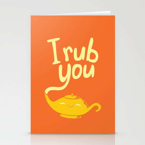 I rub you Stationery Cards