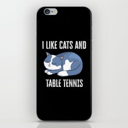 I like Cats and Table Tennis Gift iPhone Skin