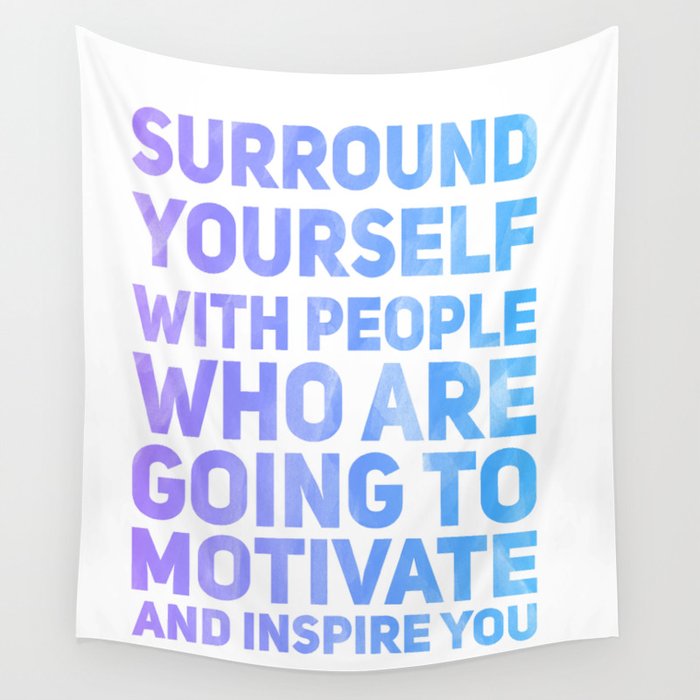 Surround Yourself Quote Purple & Blue Wall Tapestry