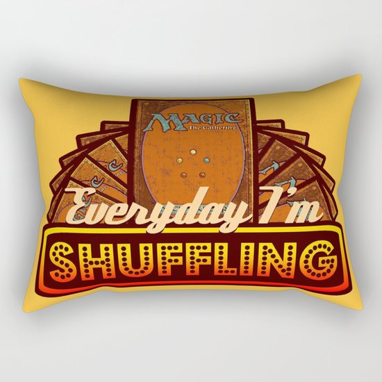 Everyday I'm Shuffling (No Dice Version) | Magic The Gathering Rectangular Pillow