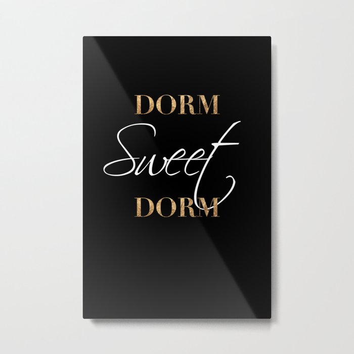 dorm sweet dorm Metal Print