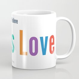Here We Believe Coffee Mug