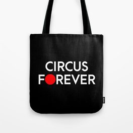 Circus Forever Epsilon Tote Bag