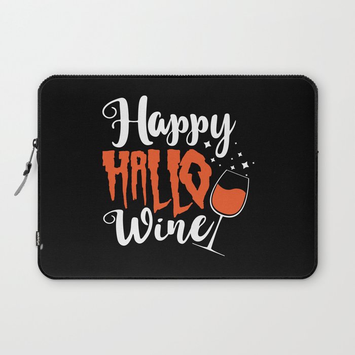 Happy Hallo Wine Funny Drinking Halloween Laptop Sleeve