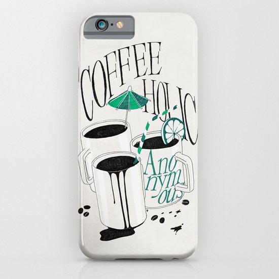 Us And Them: Coffeeholic Anonymous. iPhone & iPod Case