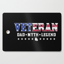 Veteran Dad Myth Legend Military Cutting Board