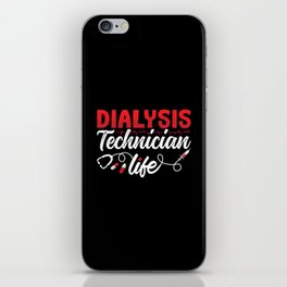 Dialysis Nurse Dialysis Technician Life Nephrology iPhone Skin