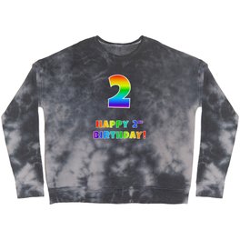 [ Thumbnail: HAPPY 2ND BIRTHDAY - Multicolored Rainbow Spectrum Gradient Crewneck Sweatshirt ]