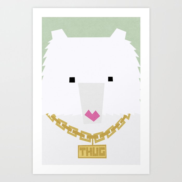 Discover the motif THE THUG LIFE CHOSE ME by Yetiland as a print at TOPPOSTER