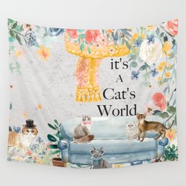 It's A Cats World Wall Tapestry