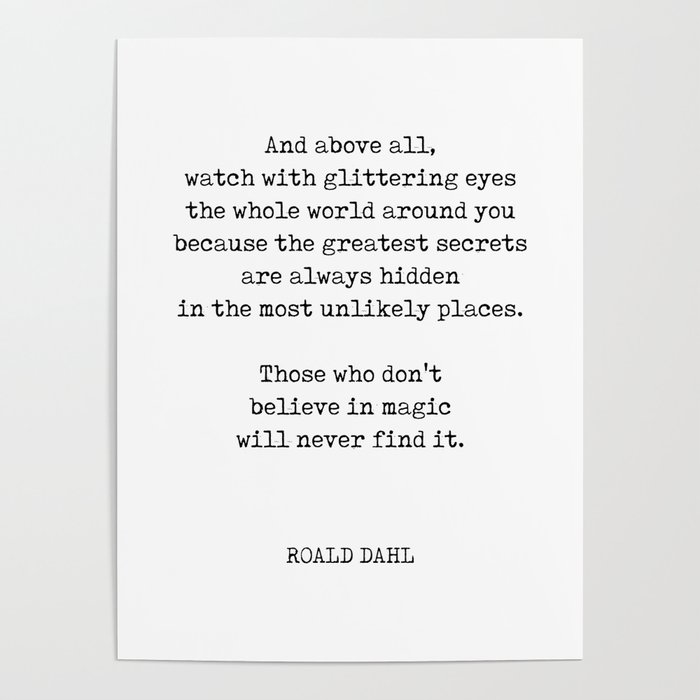 And above all - Roald Dahl Quote - Literature - Typewriter Print Poster