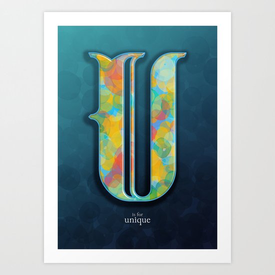 U is for Unique Art Print