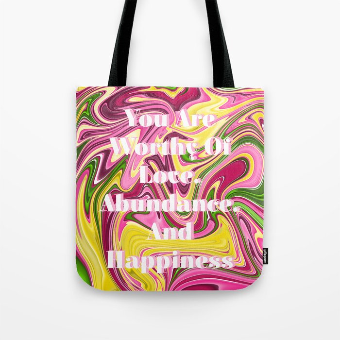 Love, Abundance, Happiness Tote Bag