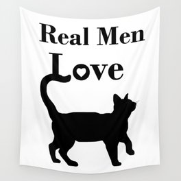 Real Men Love Cats  Wall Tapestry
