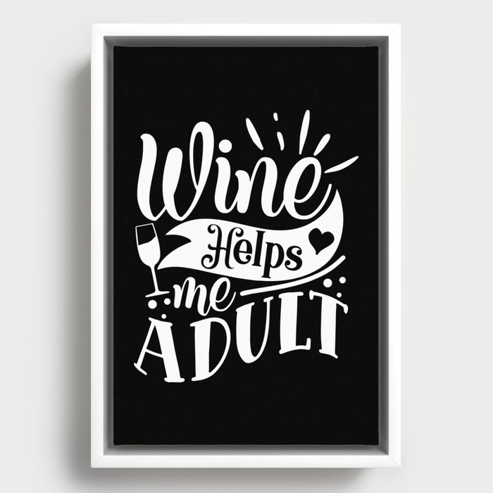Wine Helps Me Adult Funny Framed Canvas