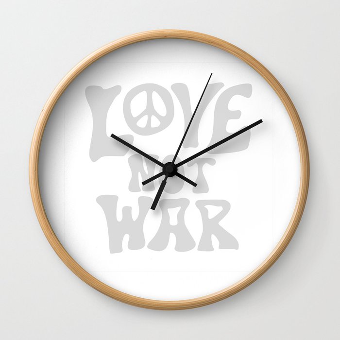 LOVE NOT WAR (CLAIR) Wall Clock