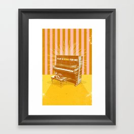 PLAY A SONG FOR ME Framed Art Print