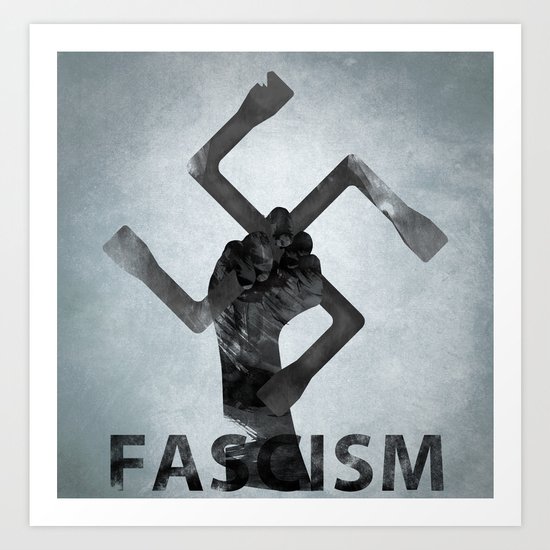 fascism Art Print