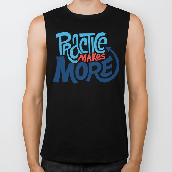 Practice Makes More Practice Biker Tank
