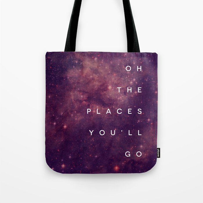 The Places You'll Go I Tote Bag
