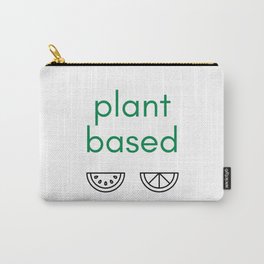 PLANT BASED - VEGAN Carry-All Pouch | Rights, Veganism, Vegan, Crueltyfree, Political, Animalrights, Ethical, Tofu, Vegetables, Positive 
