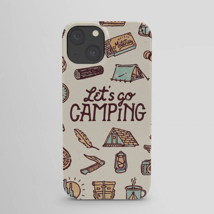 Lets Go Camping iPhone Case