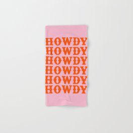 howdy howdy howdy Hand & Bath Towel