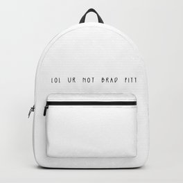 brad Backpack | Black and White, Crush, Actor, Pitt, Bradpitt, Graphicdesign, Artist, Digital, Popart, Typography 